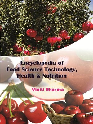 cover image of ENCYCLOPEDIA OF FOOD SCIENCE TECHNOLOGY, HEALTH & NUTRITION
